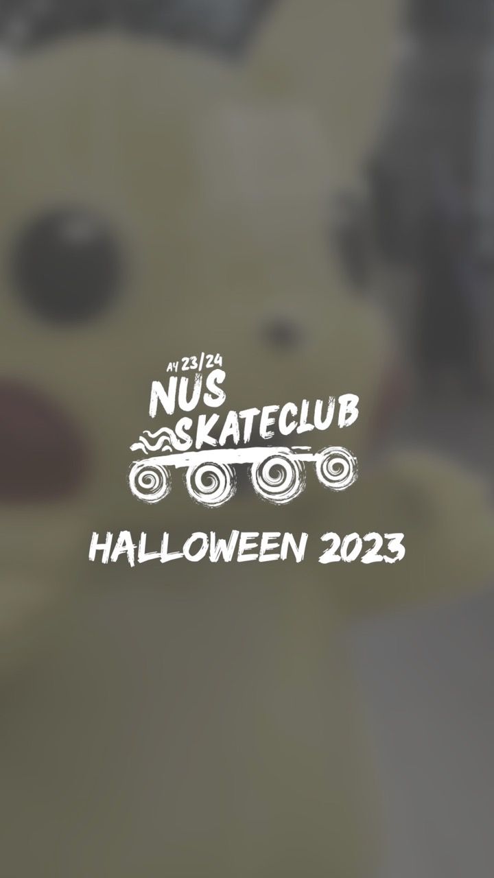 NUS Skating Halloween 2023 Reel Thumbnail